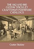 The 1912 and 1915 Gustav Stickley Craftsman Furniture Catalogs