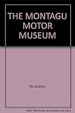 THE MONTAGU MOTOR MUSEUM