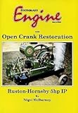 "Stationary Engine" Magazine on Open Crank Restoration: Ruston-Hornsby SHP IP (Practical Classics)