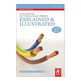 17th Edition IEE Wiring Regulations: Explained and Illustrated
