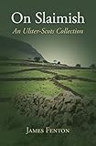 On Slaimish: An Ulster-Scots Collection