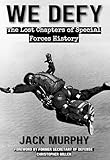 We Defy: The Lost Chapters of Special Forces History