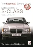 Mercedes-Benz S-Class: W126 Series 1979 to 1991 (Essential Buyer's Guide)