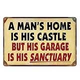 Vintage Metal Tin Sign Man Cave Signs,Garage Decor A Man's home is his Castle but his Garage is his Sanctuary Metal tin sign for Bar Cafe Garage Wall Decor 12 x 8inch