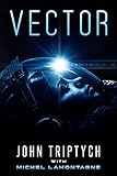 Vector: A Hard Sci Fi Thriller (Transcendence Book 2)
