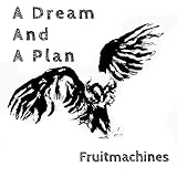 A Dream and a Plan