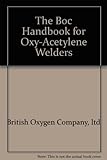 The Boc Handbook for Oxy-Acetylene Welders