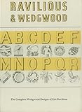 Ravilious and Wedgwood: The Complete Wedgwood Designs of Eric Ravilious