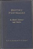 British Postmarks: A Short History and Guide