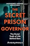 The Secret Prison Governor: The Brutal Truth of Life Behind Bars