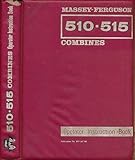 Massey-Ferguson 510-515 Combines. Operator Instruction Book