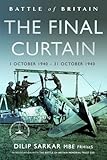 Battle of Britain The Final Curtain: 1 October 1940 – 31 October 1940