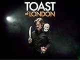 Toast Of London