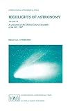 [(Highlights of Astronomy: As Presented at the XXIIIrd General Assembly of the IAU, 1997)] [Author: Johannes Andersen] published on (January, 1999)