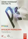 Adobe Photoshop CS5/CS5 PL: Oficjalny podręcznik
