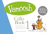 Vamoosh - Cello Book 1 | Sheet Music With CD and Online Resources Included | Easy Cello Method for Young Learners and Beginners | Fun Songbook for Classroom and Private Lessons