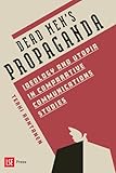 When men fought in propaganda wars: ideology and utopia in early comparative communications (Dead Men’s Propaganda: Ideology and utopia in comparative communications studies)