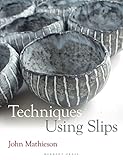 Techniques Using Slips