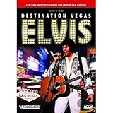Elvis: Destination Vegas [DVD]