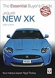 Jaguar New XK 2005-2014: The Essential Buyer’s Guide
