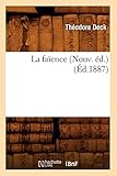 La faïence (Nouv. éd.) (Éd.1887) (Arts)