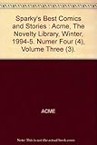 Sparky's Best Comics and Stories : Acme, The Novelty Library, Winter, 1994-5. Numer Four (4), Volume Three (3).
