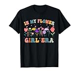 In My Flower Girl Era Groovy Wild Botanical Flower Girls T-Shirt