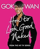 How to Look Good Naked: Shop for Your Shape and Look Amazing!