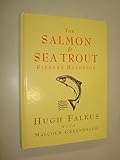 The Salmon and Sea Trout Fisher's Handbook