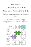 Cambiare le Storie (Time Line, Reimprinting & C.)