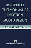 Handbook of Thermoplastics Injection Mould Design