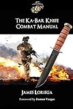 THE KA-BAR KNIFE COMBAT MANUAL