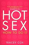 Hot Sex: How to Do It