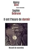 Il est l'heure de dormir (Henry Sico)