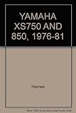 YAMAHA XS750 AND 850, 1976-81
