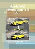 Mazda MX5 Interrogando a la ECU