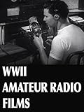 WWII Amateur Radio Films