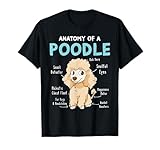 Anatomy Of A Poodle Funny Poodle Gift Poodle Mom Poodle Dad T-Shirt