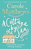A Cottage by the Sea: A fan favourite from the Sunday Times bestseller