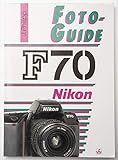 Nikon Handbuch Foto-Guide F70 F 70 von Jürgen Philipp