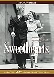 Sweethearts: The Timeless Love Affair -- On-Screen and Off -- Between Jeanette MacDonald and Nelson Eddy, updated 20th Anniversary Edition