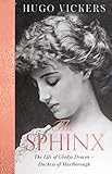 The Sphinx: The Life of Gladys Deacon – Duchess of Marlborough