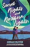 Secret Nights and Northern Lights