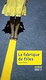 La fabrique de filles : Comment se reproduisent les stéréotypes et les discriminations sexuelles de Laure Mistral (14 octobre 2010) Broché