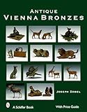 ANTIQUE VIENNA BRONZES (Schiffer Book)