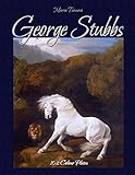 George Stubbs: 102 Colour Plates