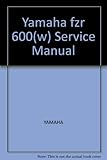 Yamaha fzr 600(w) Service Manual