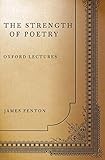 STRENGTH OF POETRY: OXFORD LECTU P: Oxford Lectures