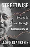 Streetwise: Getting to and Through Goldman Sachs