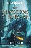 The Dungeons of Torgar: Lone Wolf #10